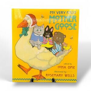 My Very First Mother Goose  Children's Book Rosemary Wells, Iona Opie 1996